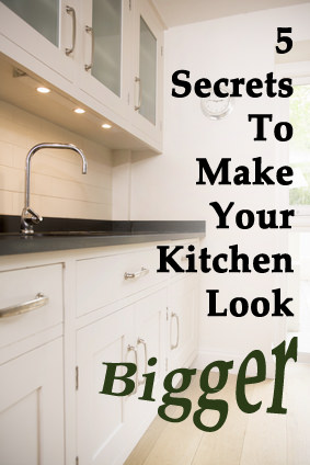 Make your kitchen look bigger and nice with these 5 secrets for a better kitchen.