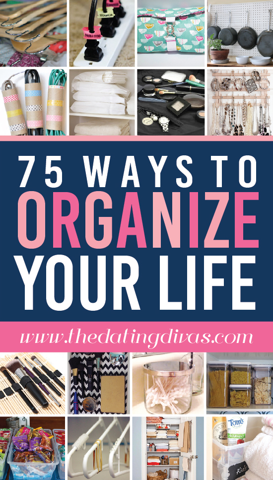 Want to organize your life well? Look at these 75 attainable and easy ways to organize life.