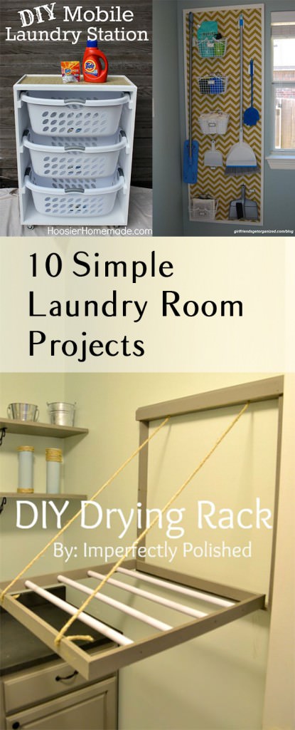 Laundry room is one of the most important parts of our homes but it is often neglected, especially in smaller homes. Check out these 10 great laundry room DIY projects for help.