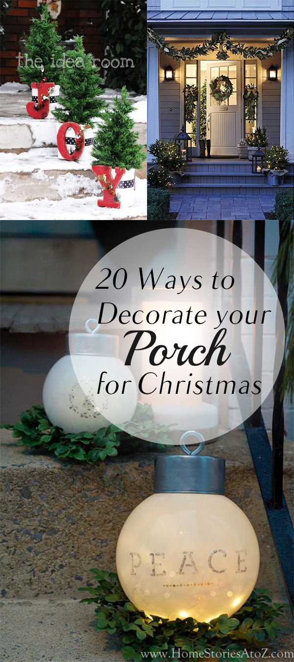 A good-looking decorated porch is a must for Christmas and if you're searching how to do this, here're the 20 ways to decorate it!